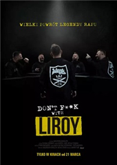 DON'T F**K WITH LIROY